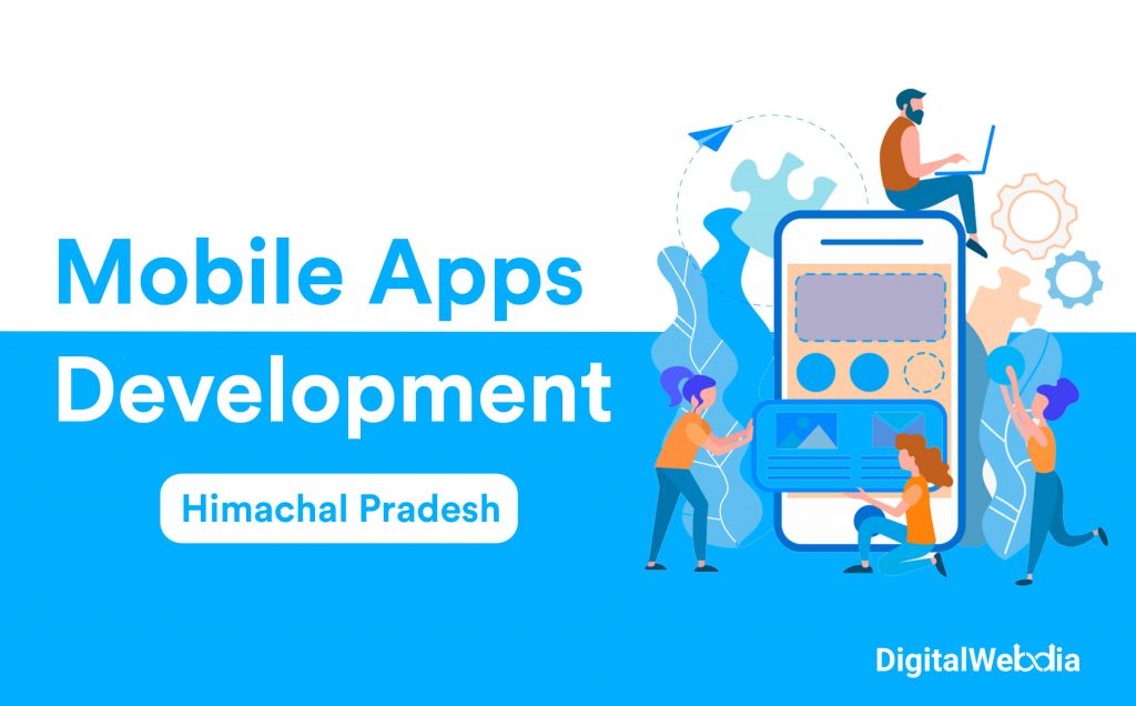 Mobile App (Android & iOS) Development Company Himachal Pradesh